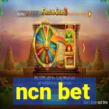 ncn bet